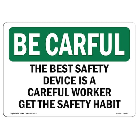 Signmission OSHA CAREFUL Sign, Device Careful Worker, 24in X 18in Rigid Plastic, 18" W, 24" L, Landscape OS-BC-P-1824-L-10042